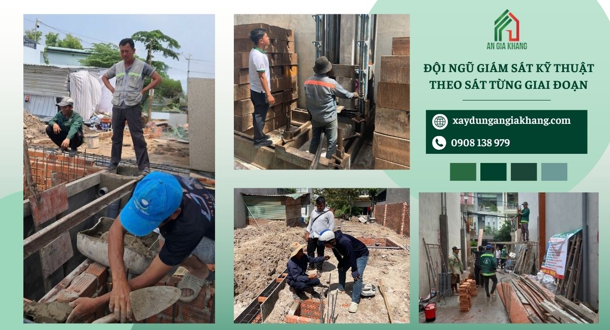 Đội ngũ giám sát kỹ thuật theo sát từng gia đoạn 