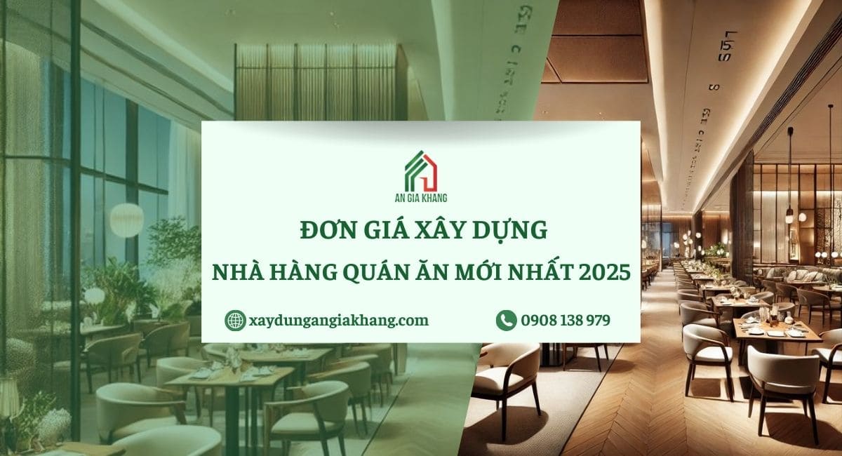 Đơn giá xây dựng nhà hàng quán ăn mới nhất 2025