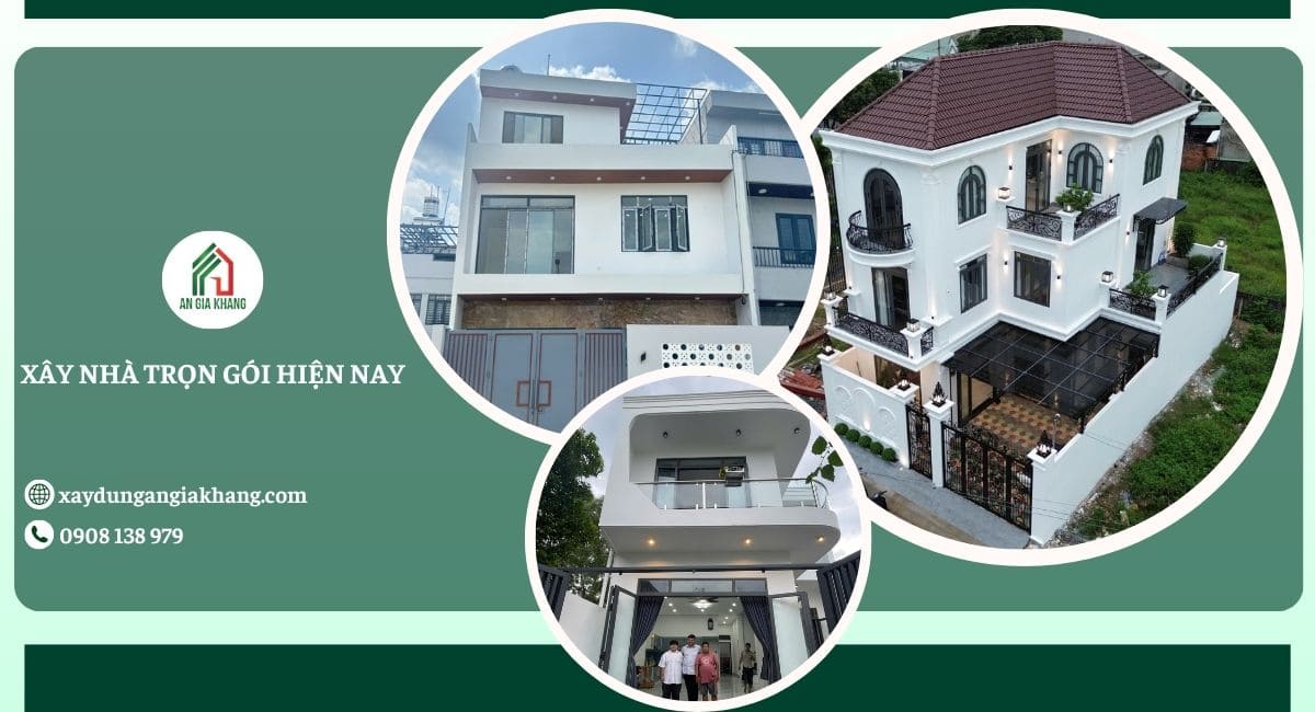 Hình thức xây nhà trọn gói phổ biến hiên nay 