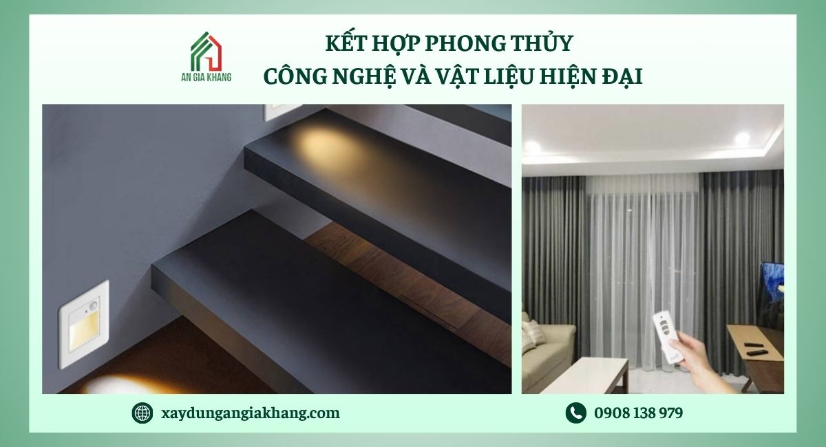 Kết hợp phong thủy với công nghệ và vật liệu hiện đại 