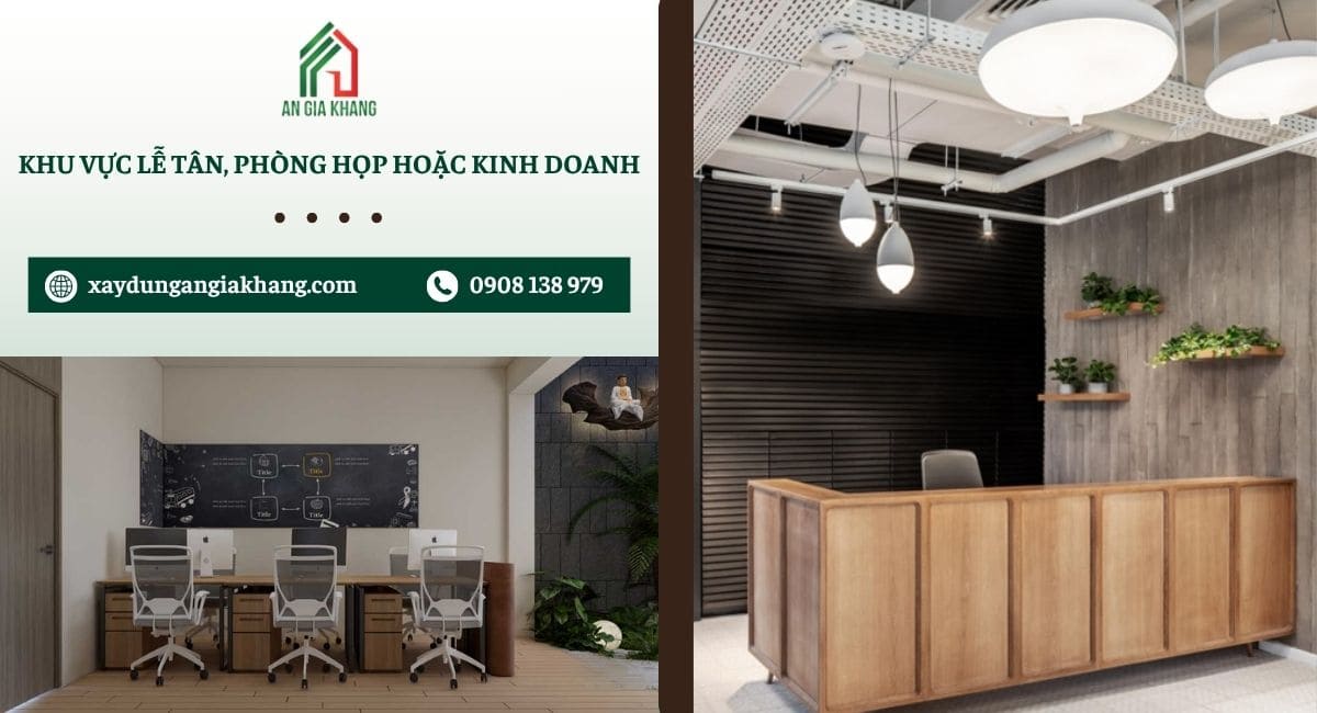 Khu vực lễ tân, phòng họp hoặc kinh doanh 