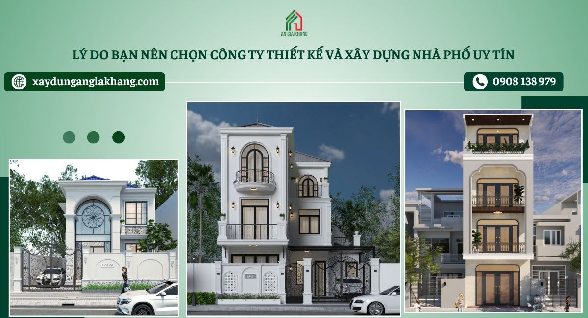 Lý do nên chọn công ty thiết kế và xây dựng nhà phố uy tín 