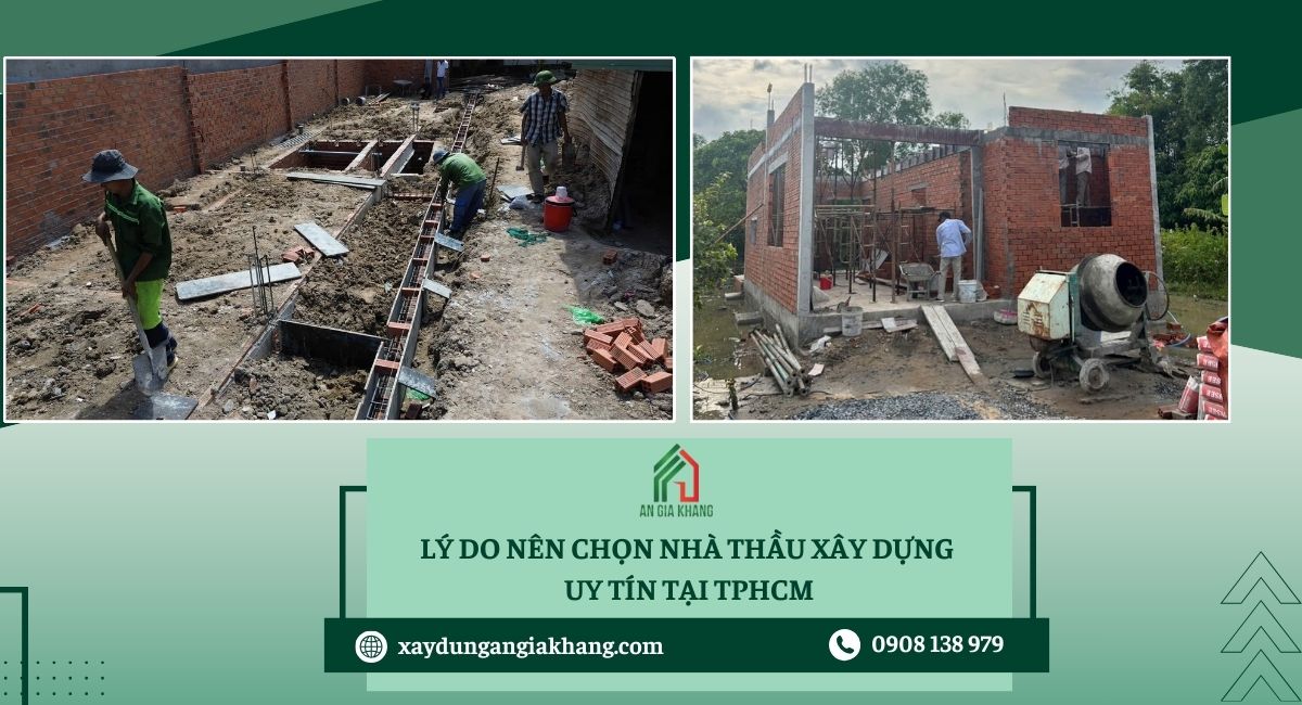 Lý do nên chọn nhà thầu xây dựng uy tín tại TPHCM 