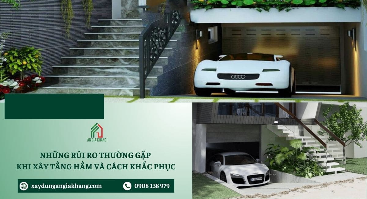 Những rủi ro thường gặp khi xây tầng hầm và cách khắc phục