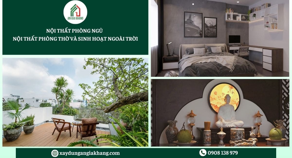 nội thất phòng ngủ, phòng thờ, sinh hoạt ngoài trời