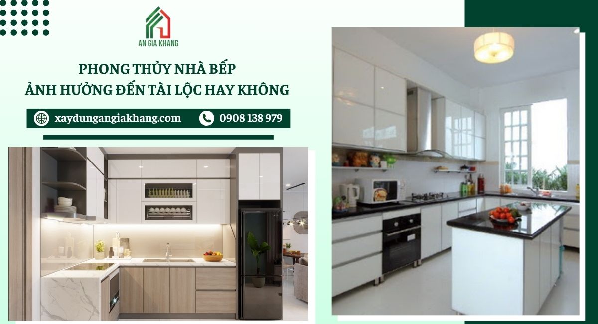 Phong thủy nhà bếp có ảnh hưởng đến tài lộc không 