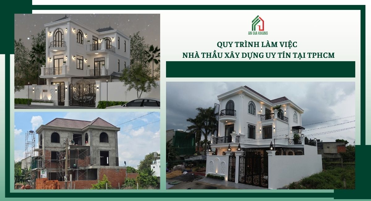Quy trình làm việc của nhà thầu xây dựng uy tín tại tphcm 