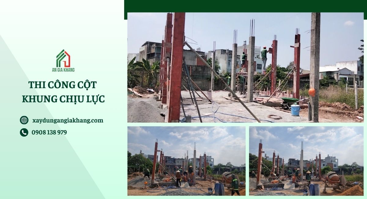 Thi công cột và khung chịu lực 