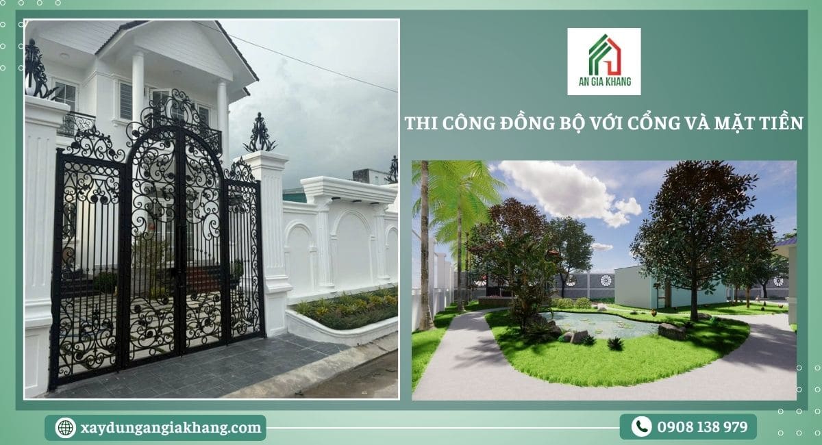Thi công đồng bộ với cổng và mặt tiền