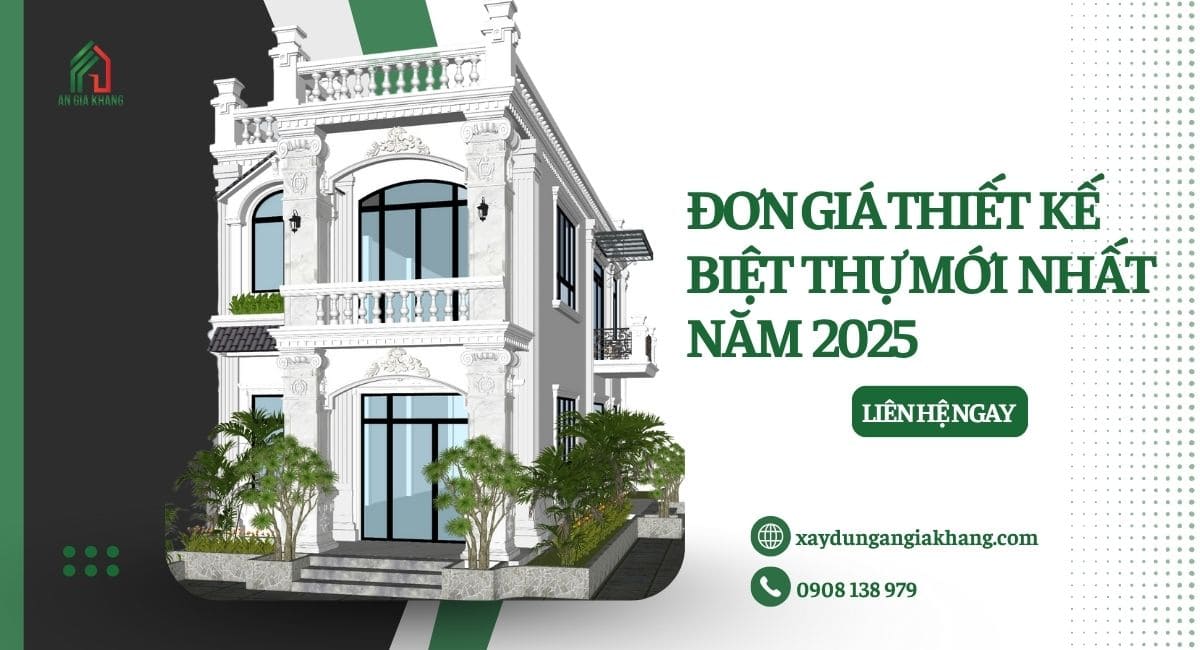 Đơn giá thiết kế biệt thự mới nhất 2025