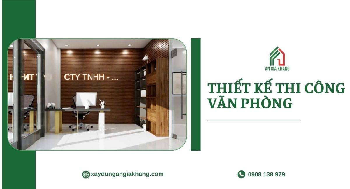Thiết kế thi công văn phòng