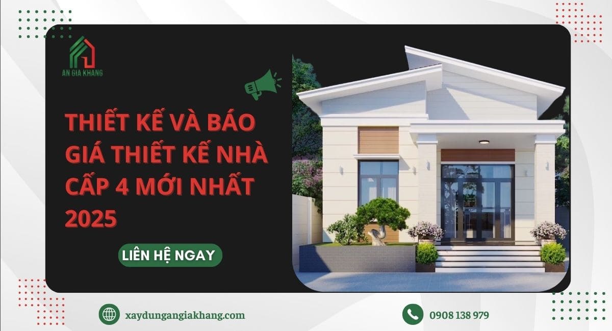 Thiết kế và báo giá thiết kế nhà cấp 4 mới nhất 2025