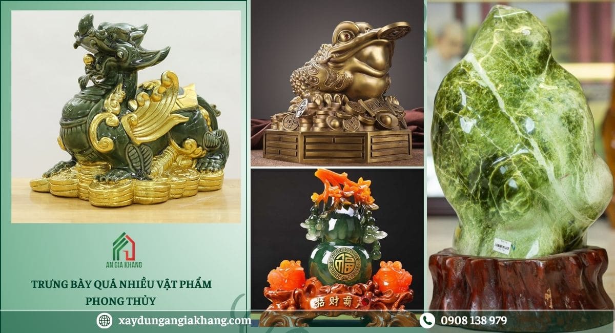 Trưng bày quá nhiều vật phẩm phong thủy trong không gian nhỏ 