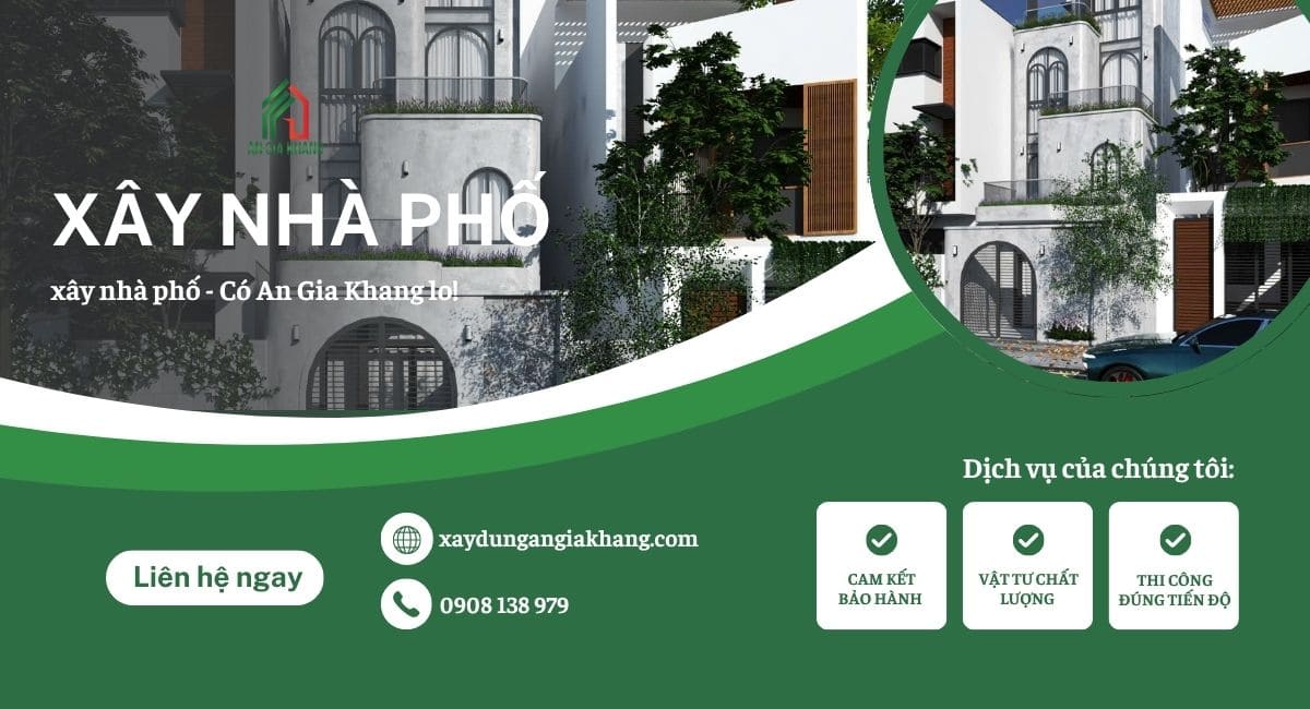 Xây nhà phố đẹp - Liên hệ An Gia Khang 