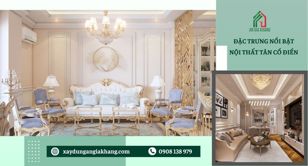 Đặc trung nổi bật của thiết kế nội thất tân cổ điển 