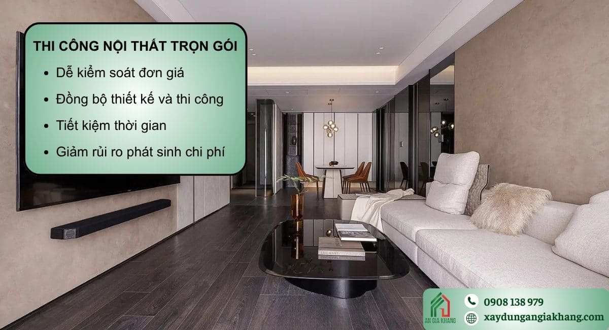 Nên chọn thi công nội thất trọn gói hay từng phần?
