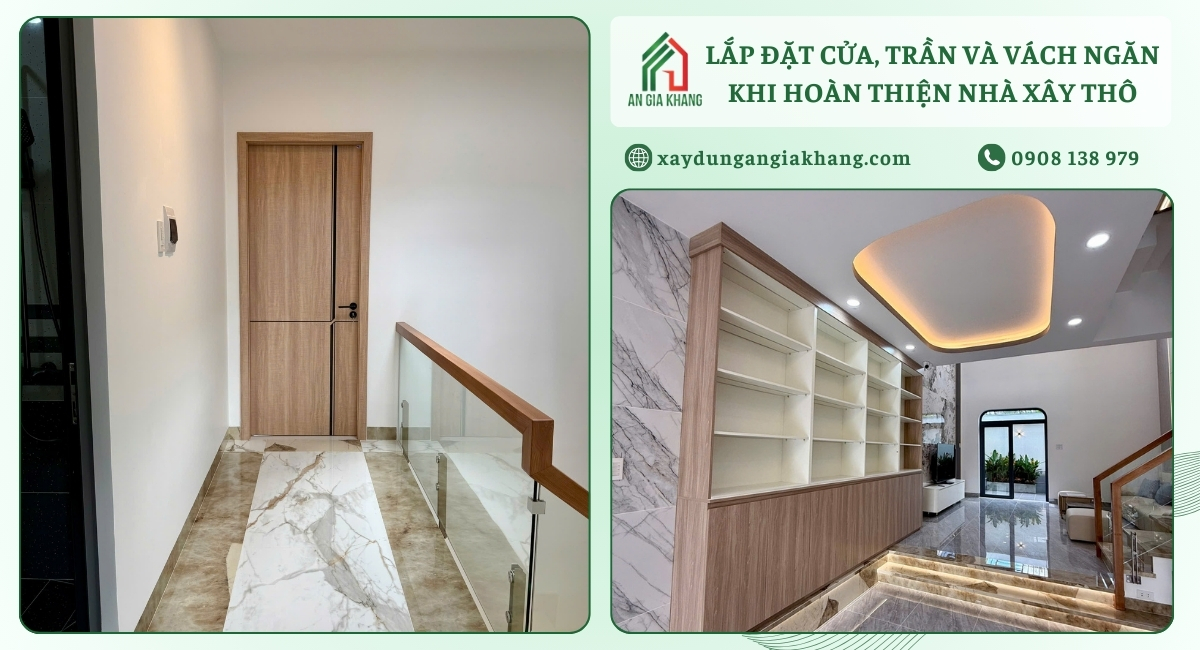 lắp đặt cửa, trần và vách ngăn khi hoàn thiện nhà xây thô