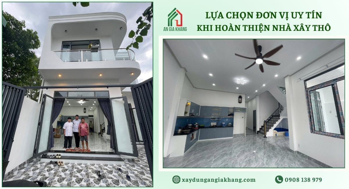 Lựa chọn đơn vị uy tín khi hoàn thiện nhà xây thô