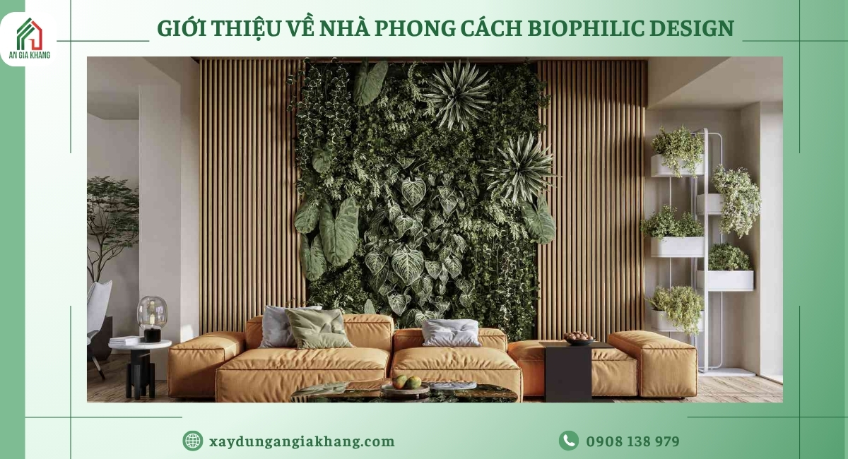Giới thiệu về phong cách Biophilic Design