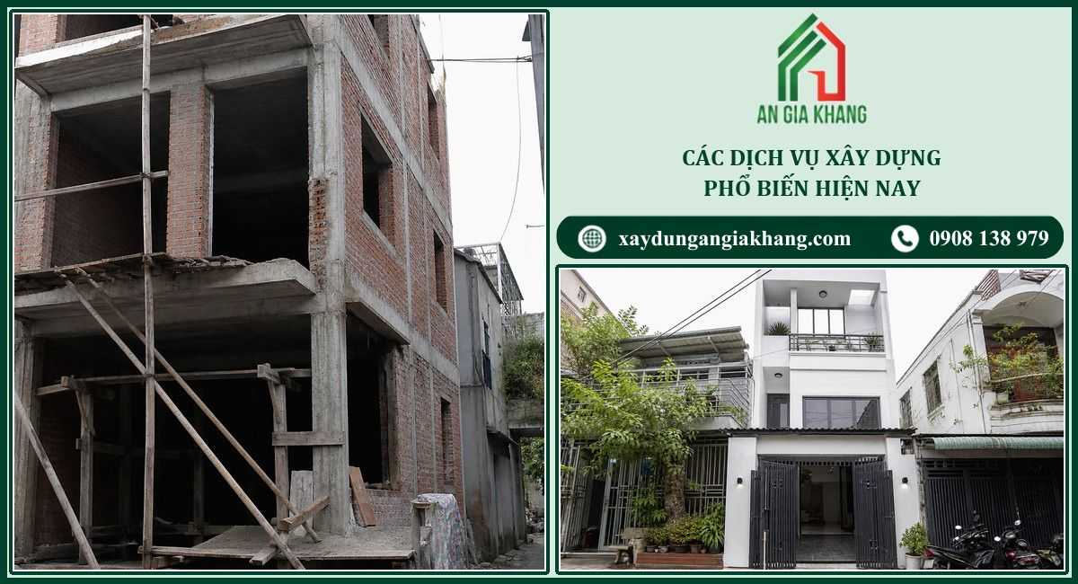 Các dịch vụ xây dựng phổ biến hiện nay