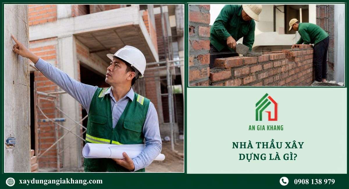  Nhà thầu xây dựng là gì?