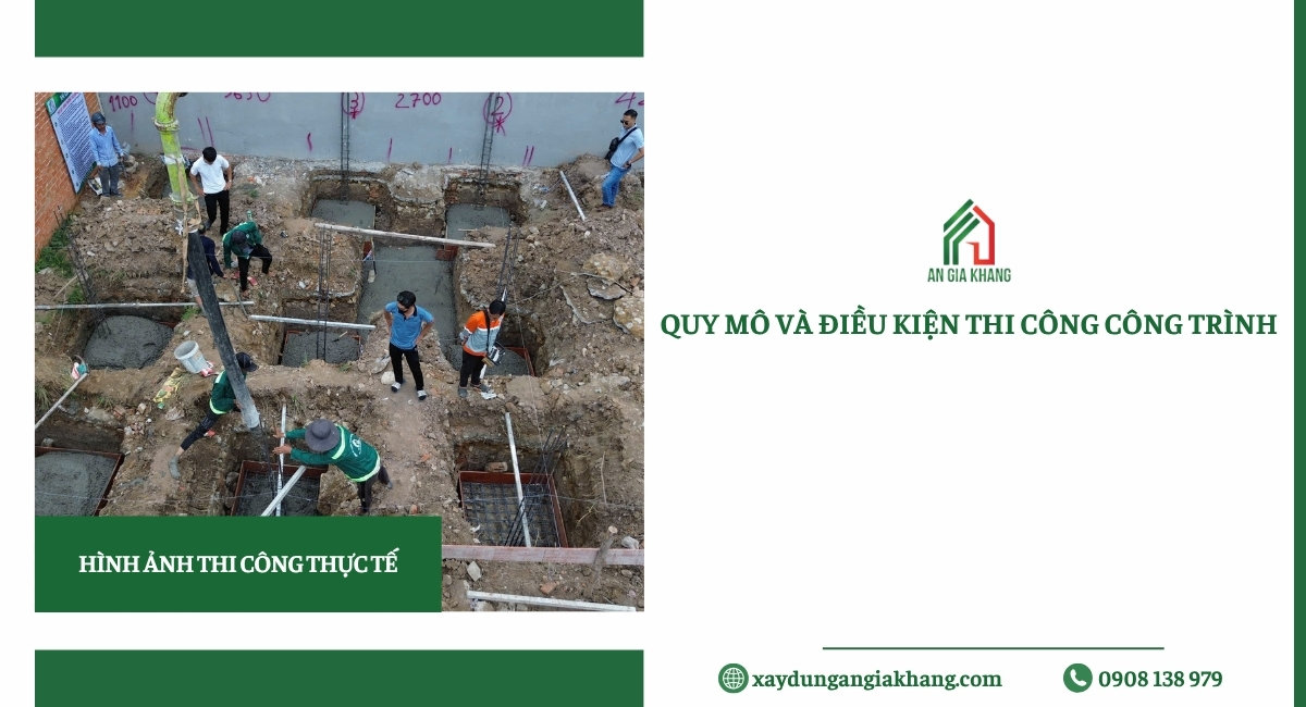 Quy mô và điều kiện thi công