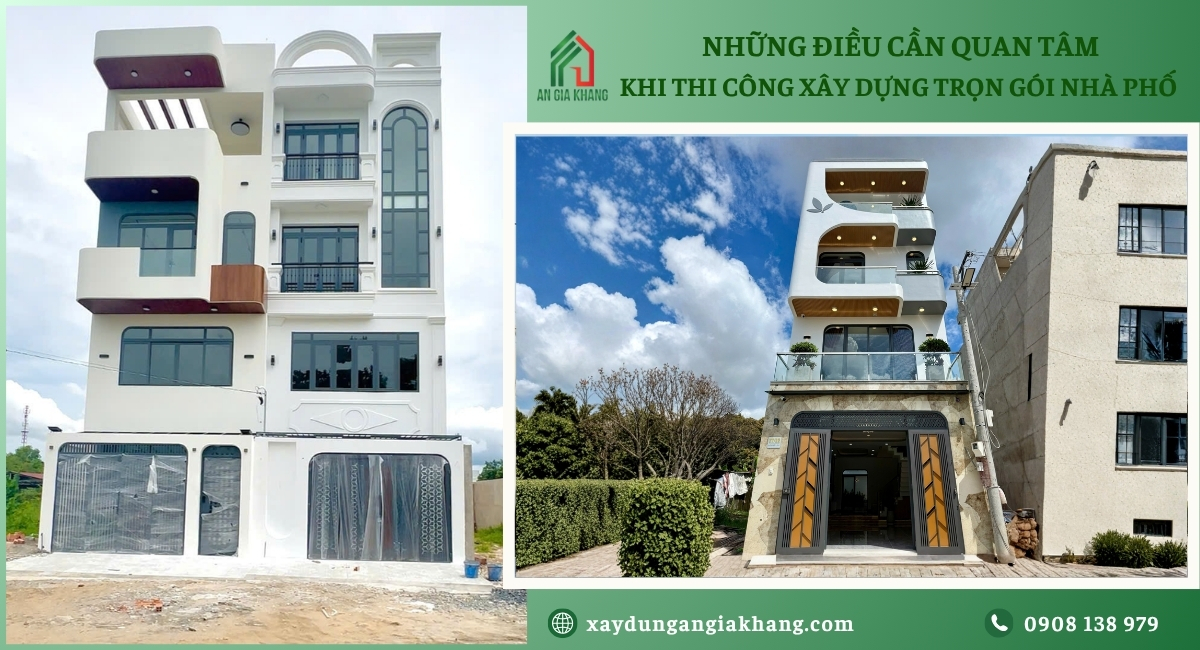 Điều cần quan tâm khi thi công xây dựng trọn gói Nhà phố năm